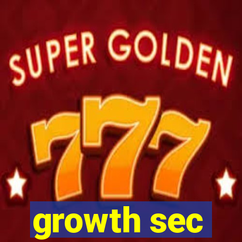 growth sec