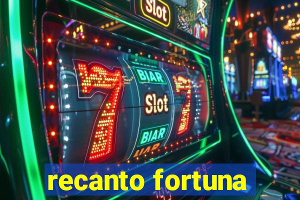 recanto fortuna