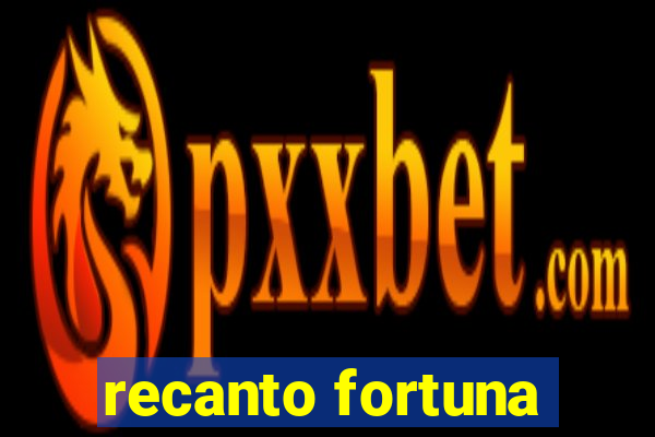 recanto fortuna