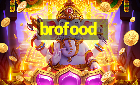 brofood