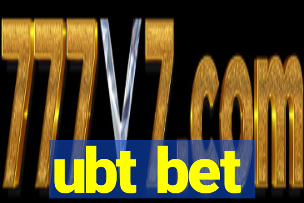 ubt bet