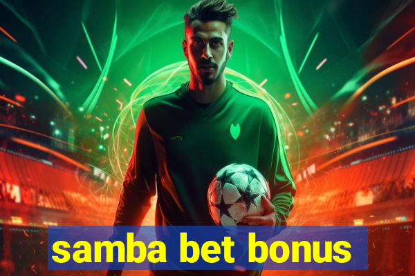 samba bet bonus