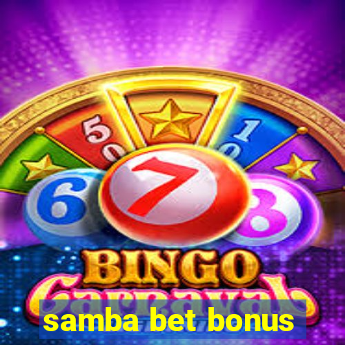 samba bet bonus