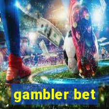 gambler bet