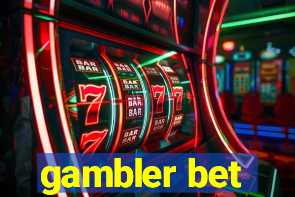 gambler bet