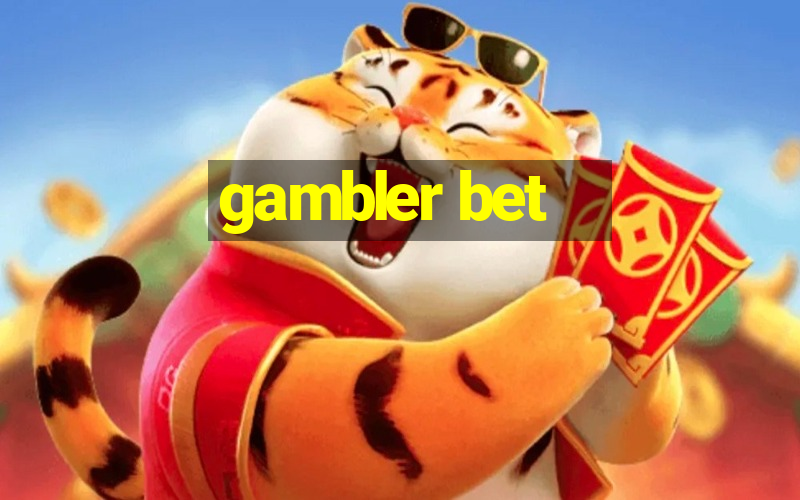 gambler bet