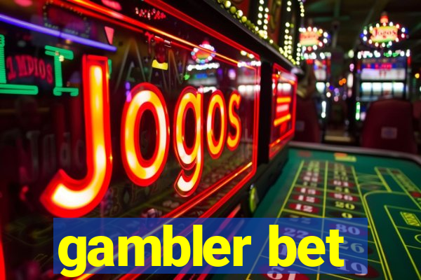 gambler bet