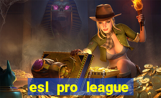 esl pro league season 20 jogos