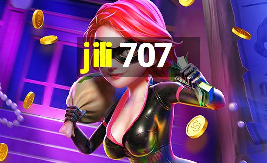 jili 707