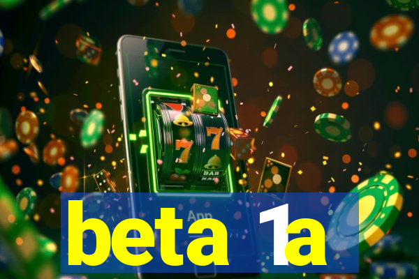 beta 1a