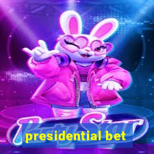 presidential bet