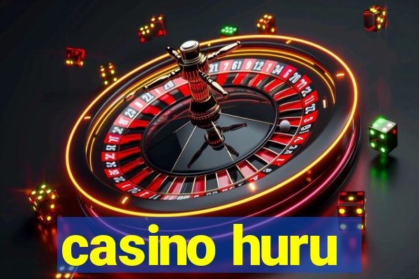 casino huru