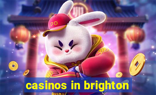 casinos in brighton