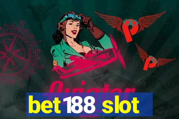 bet188 slot