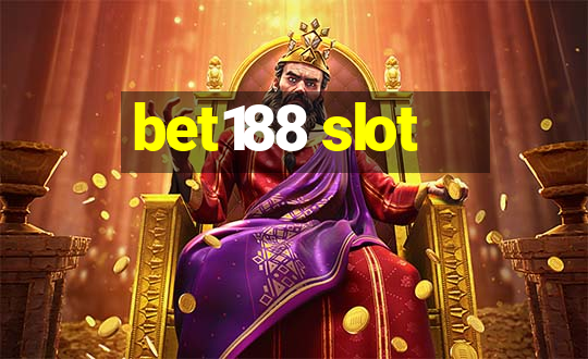 bet188 slot