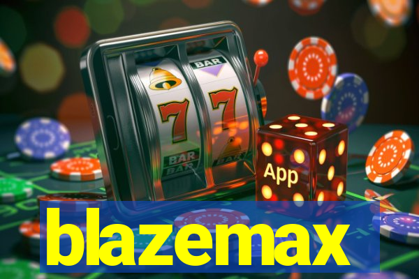 blazemax