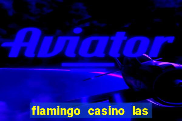 flamingo casino las vegas pictures