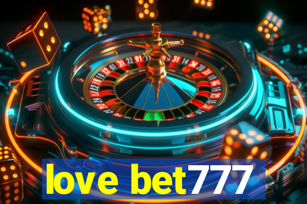 love bet777