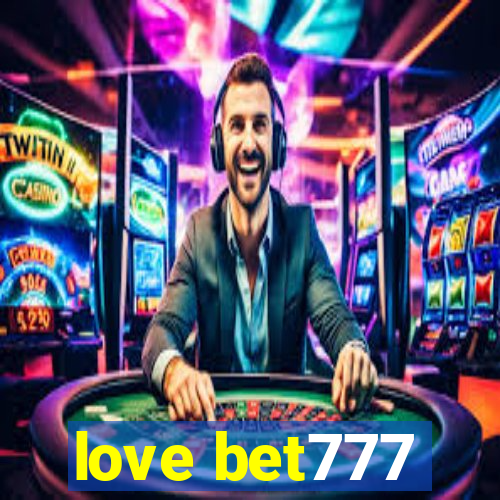 love bet777