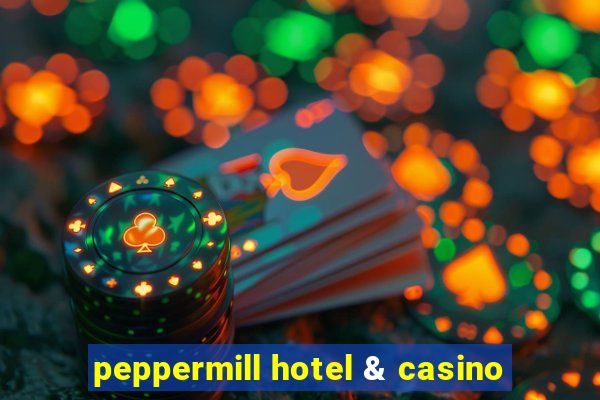 peppermill hotel & casino