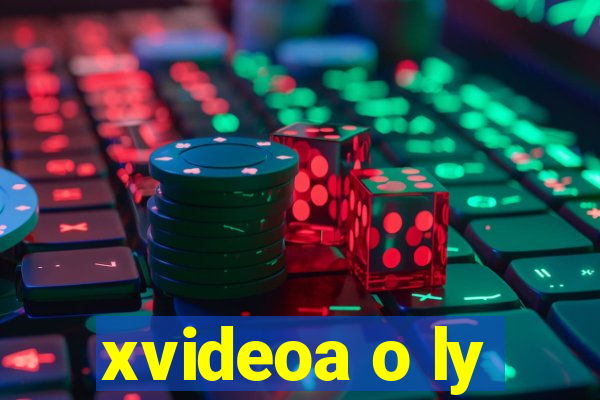 xvideoa o ly