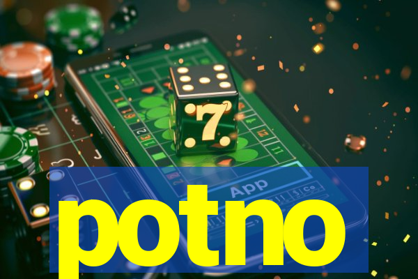 potno