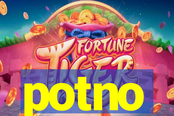 potno