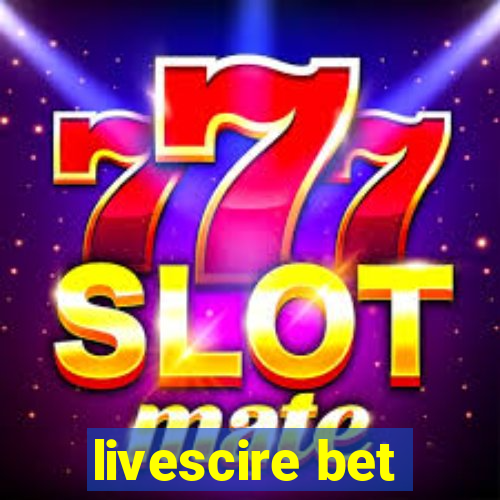 livescire bet