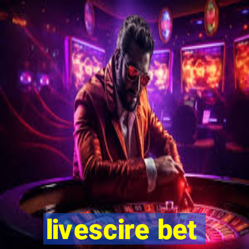 livescire bet