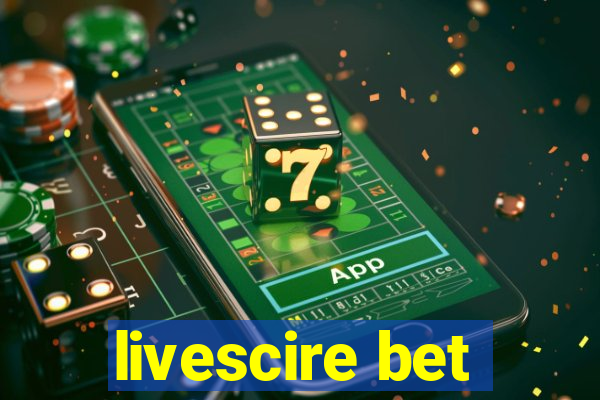 livescire bet