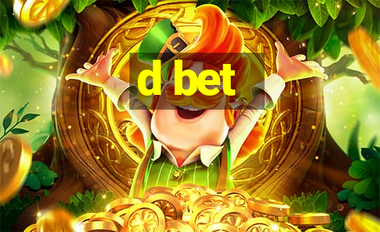 d bet