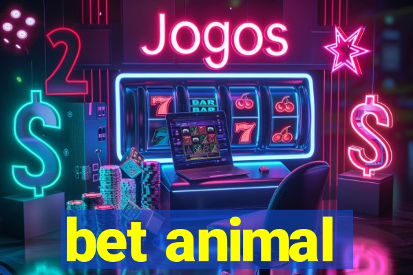 bet animal