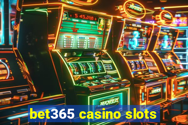 bet365 casino slots