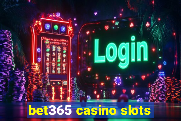 bet365 casino slots