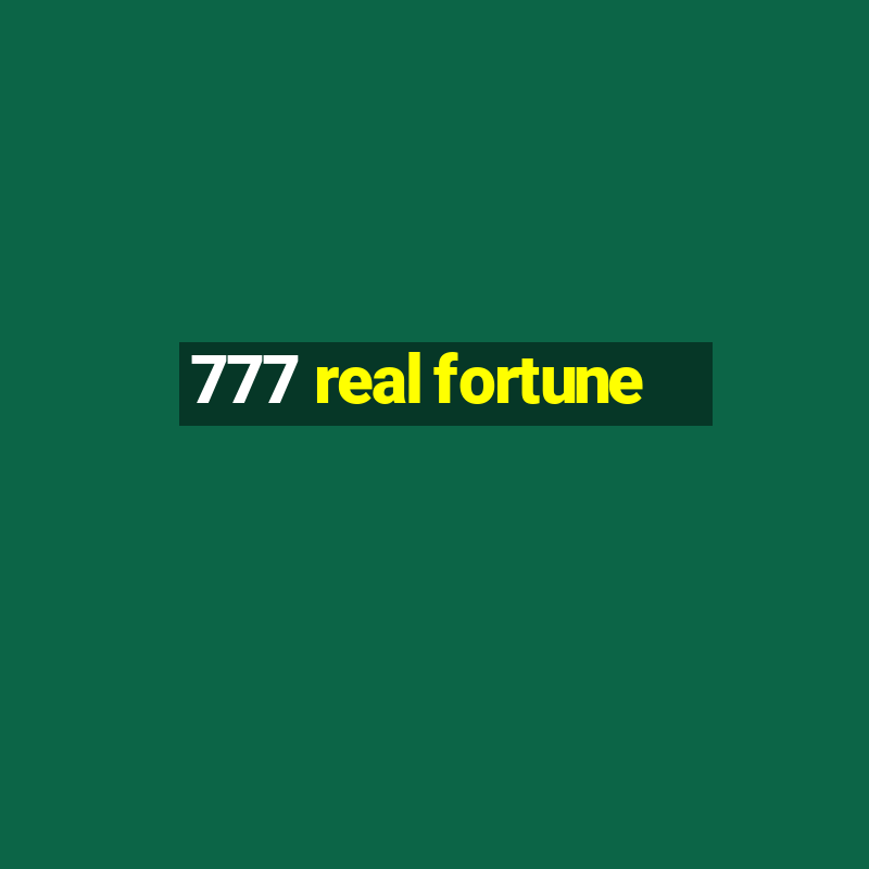 777 real fortune