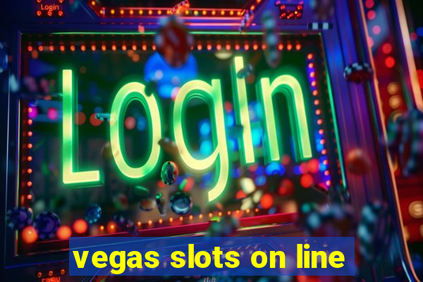 vegas slots on line