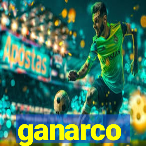 ganarco