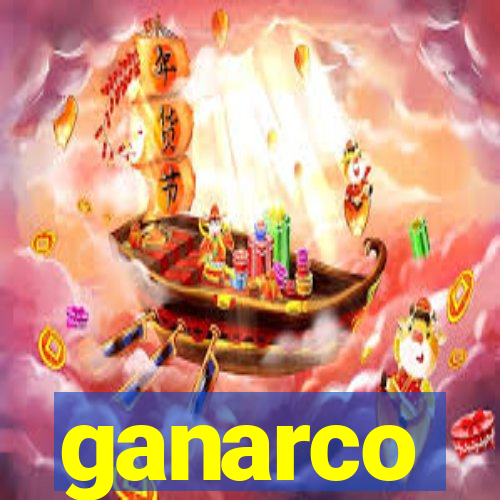 ganarco