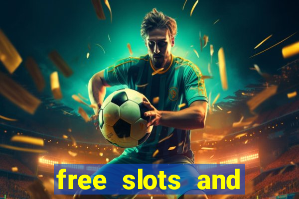 free slots and casino games