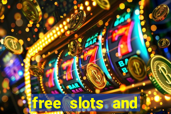 free slots and casino games