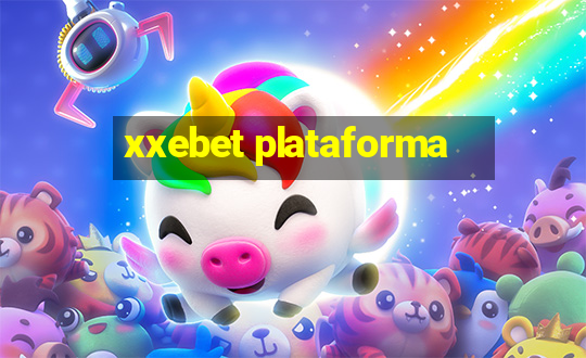 xxebet plataforma