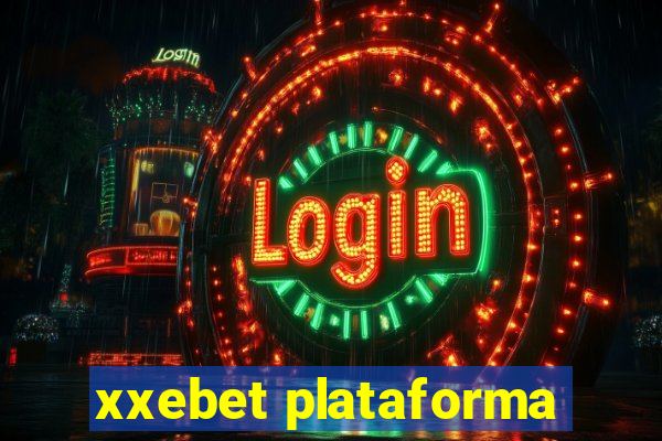 xxebet plataforma