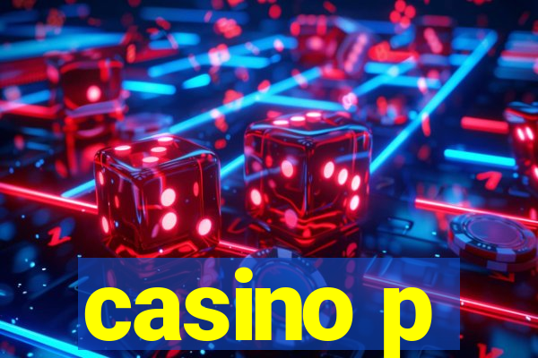 casino p