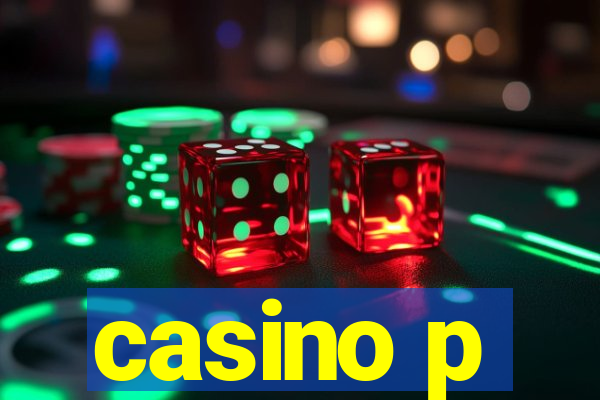 casino p