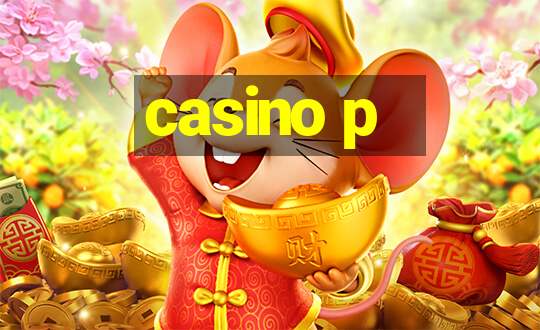 casino p