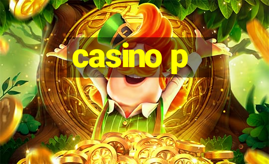 casino p