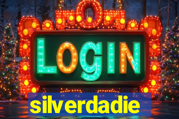 silverdadie