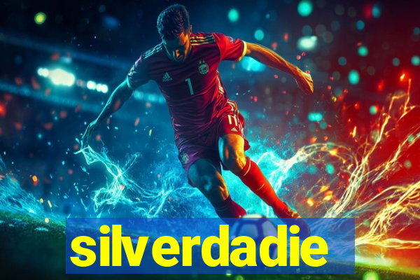 silverdadie