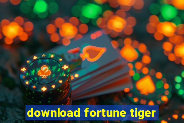 download fortune tiger