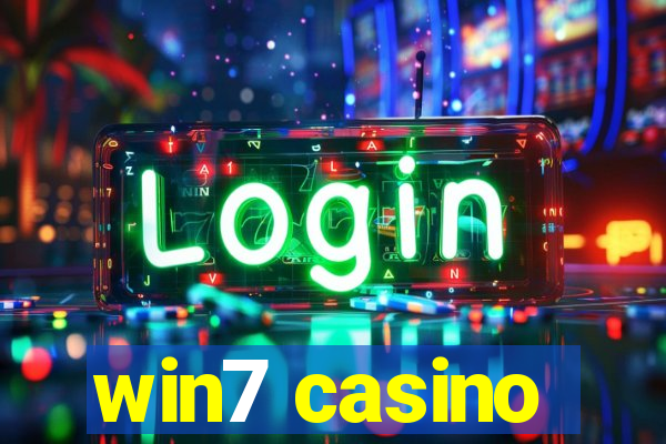 win7 casino